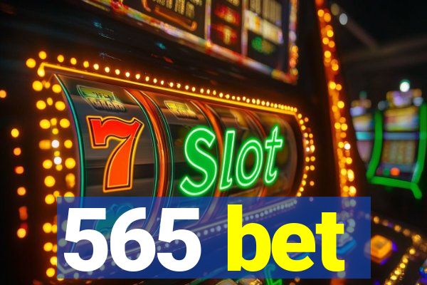 565 bet