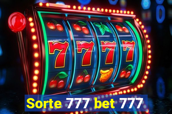 Sorte 777 bet 777