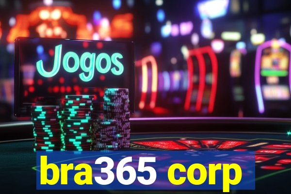 bra365 corp