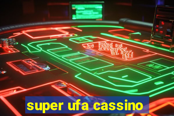 super ufa cassino