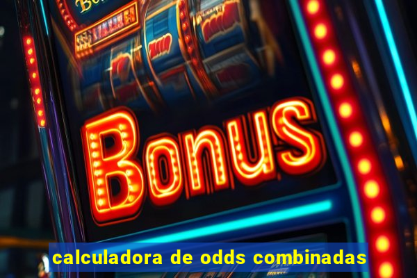 calculadora de odds combinadas