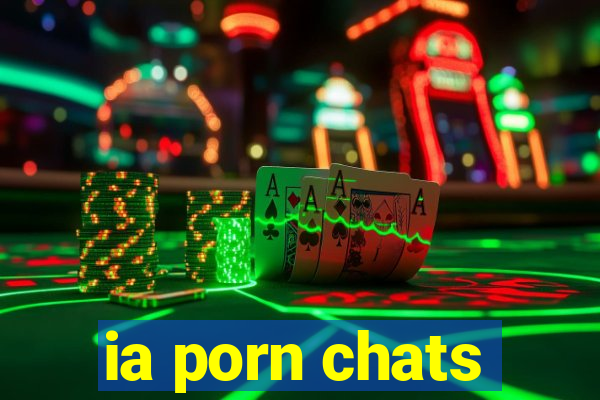 ia porn chats