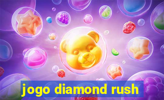 jogo diamond rush