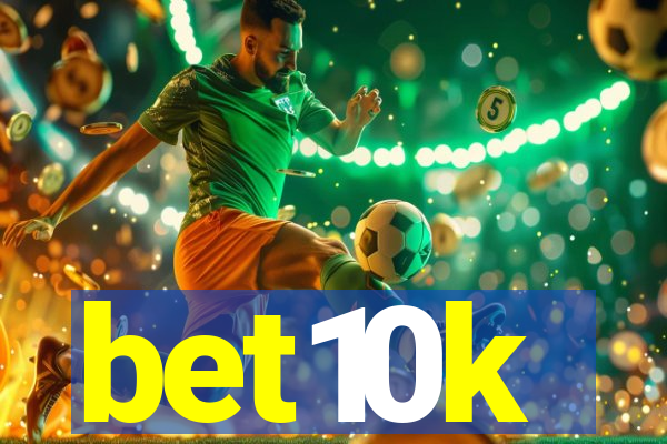 bet10k