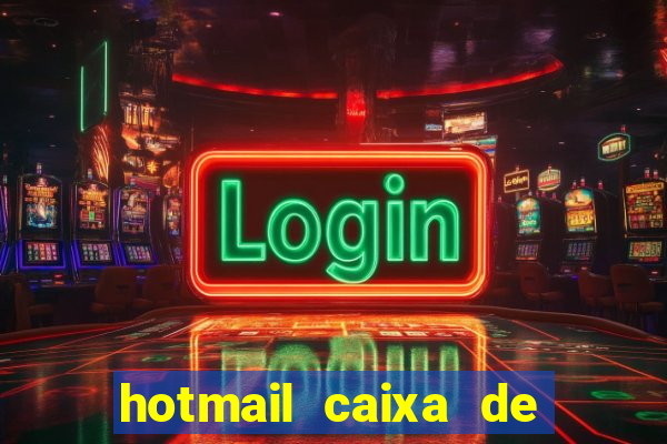 hotmail caixa de entrada entrar