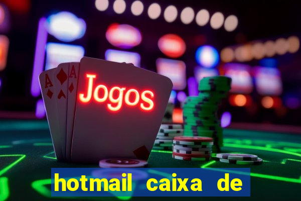 hotmail caixa de entrada entrar